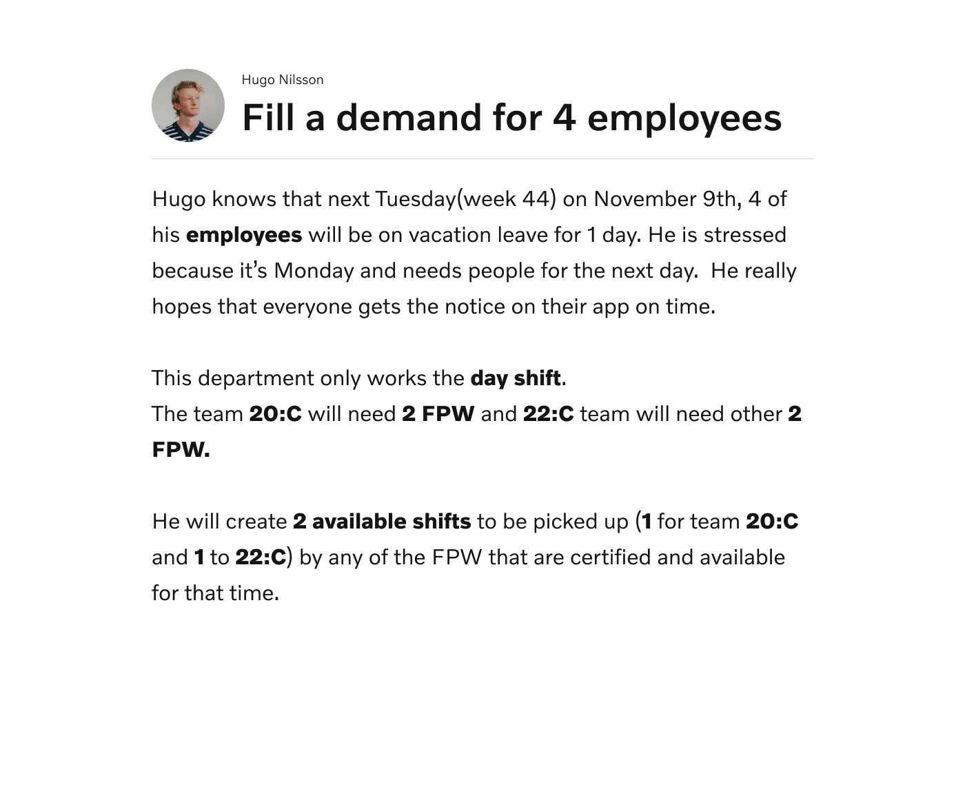 Supervisor Hugo user story — real-time time pressure as the starting point for design decisions